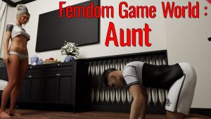 Femdom Game World: Aunt